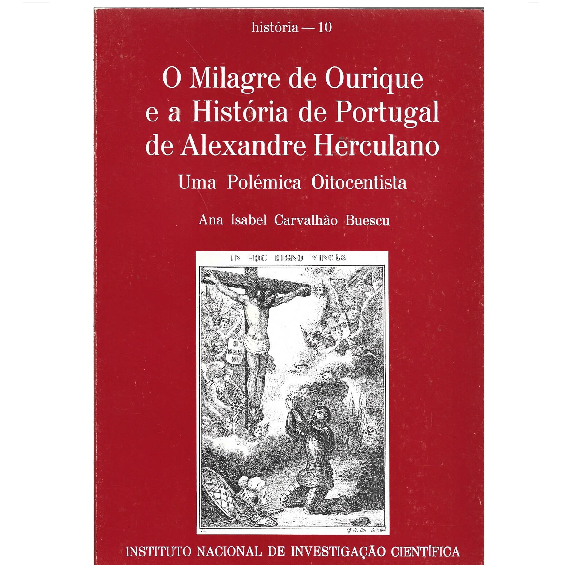 O MILAGRE DE OURIQUE E A HISTÓRIA DE PORTUGAL DE ALEXANDRE HERCULANO