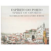  AGUARELAS: ESPÍRITO DO PORTO 