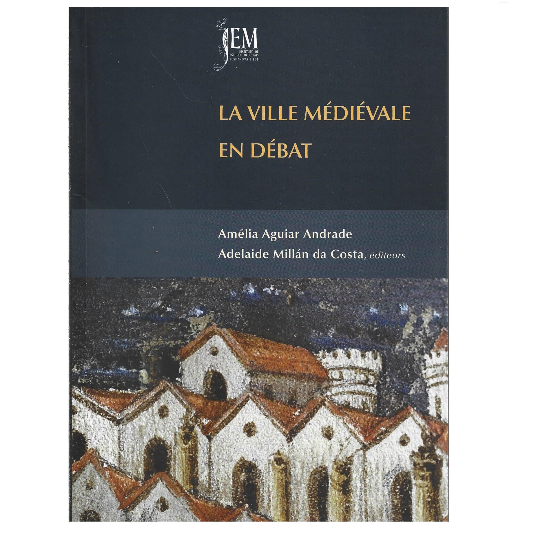 LA VILLE MÉDIÉVALE EN DÉBAT