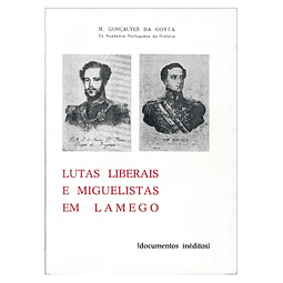LUTAS LIBERAIS E MIGUELISTAS EM LAMEGO (DOCUMENTOS INÉDITOS)