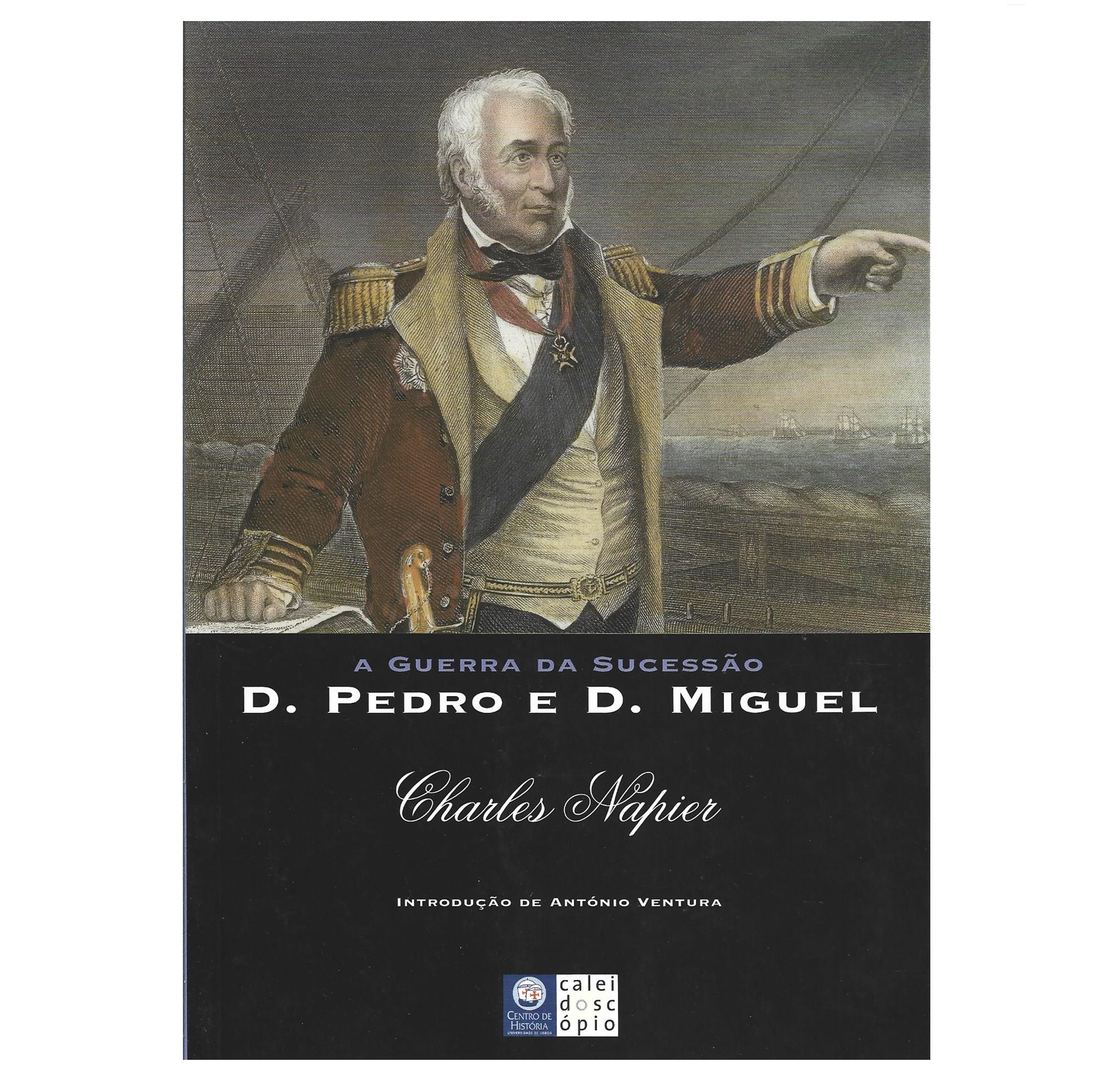 A GUERRA DA SUCESSÃO ENTRE D. PEDRO E D. MIGUEL.