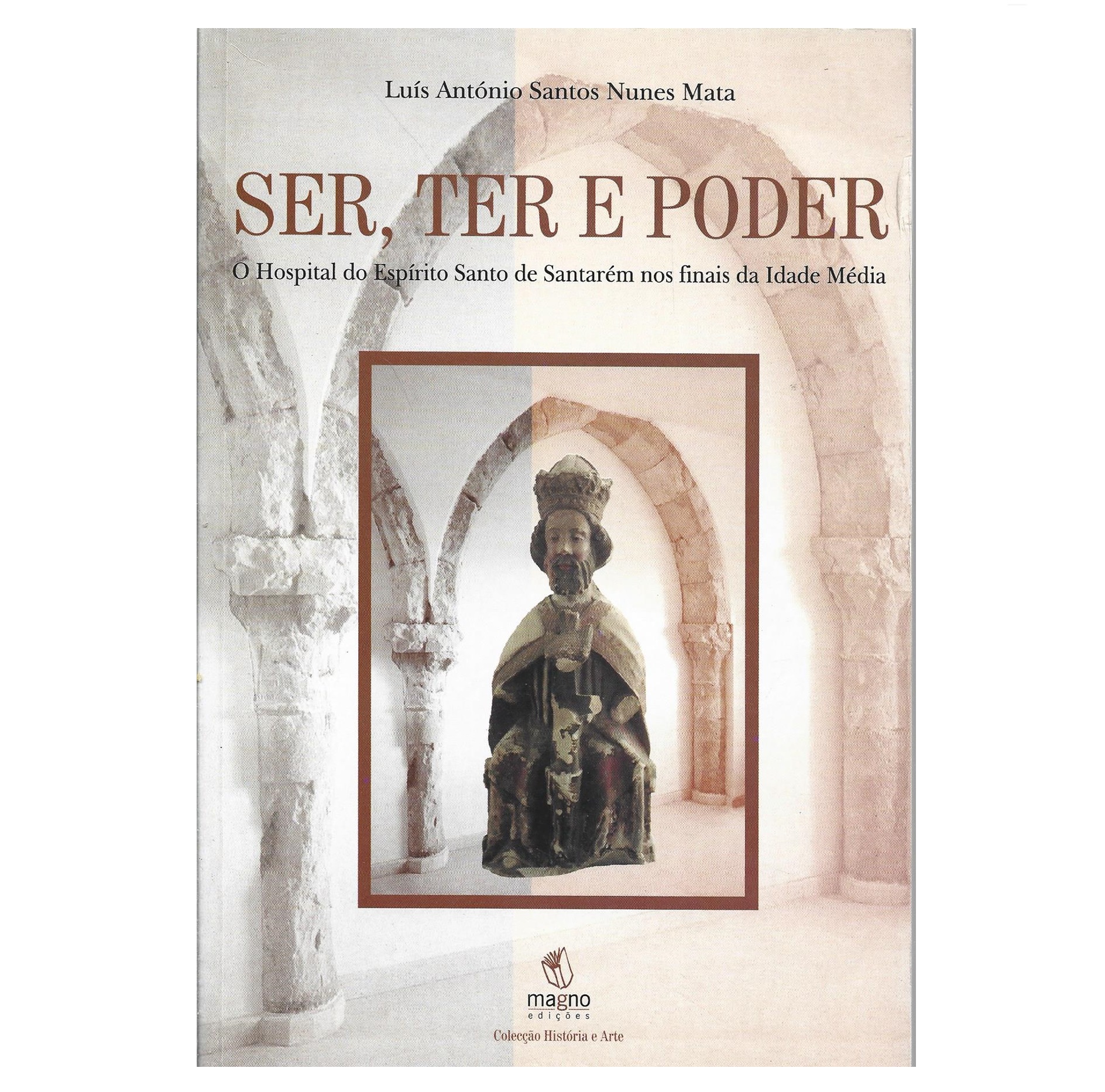 O HOSPITAL DO ESPÍRITO SANTO DE SANTARÉM NOS FINAIS DA IDADE MÉDIA.