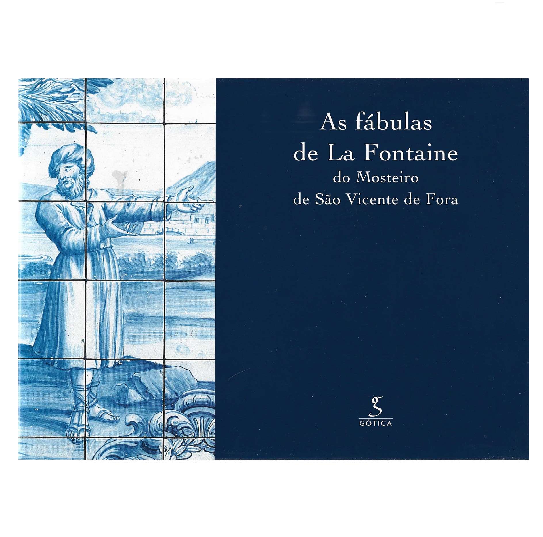 AS FÁBULAS DE LA FONTAINE DO MOSTEIRO DE SÃO VICENTE DE FORA