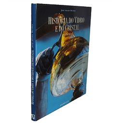 HISTÓRIA DO VIDRO E DO CRISTAL EM PORTUGAL