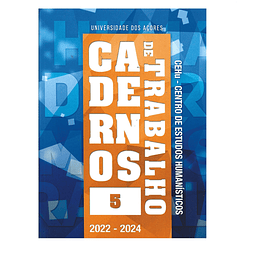 CADERNOS DE TRABALHO. N.º 5 (2022-2024)
