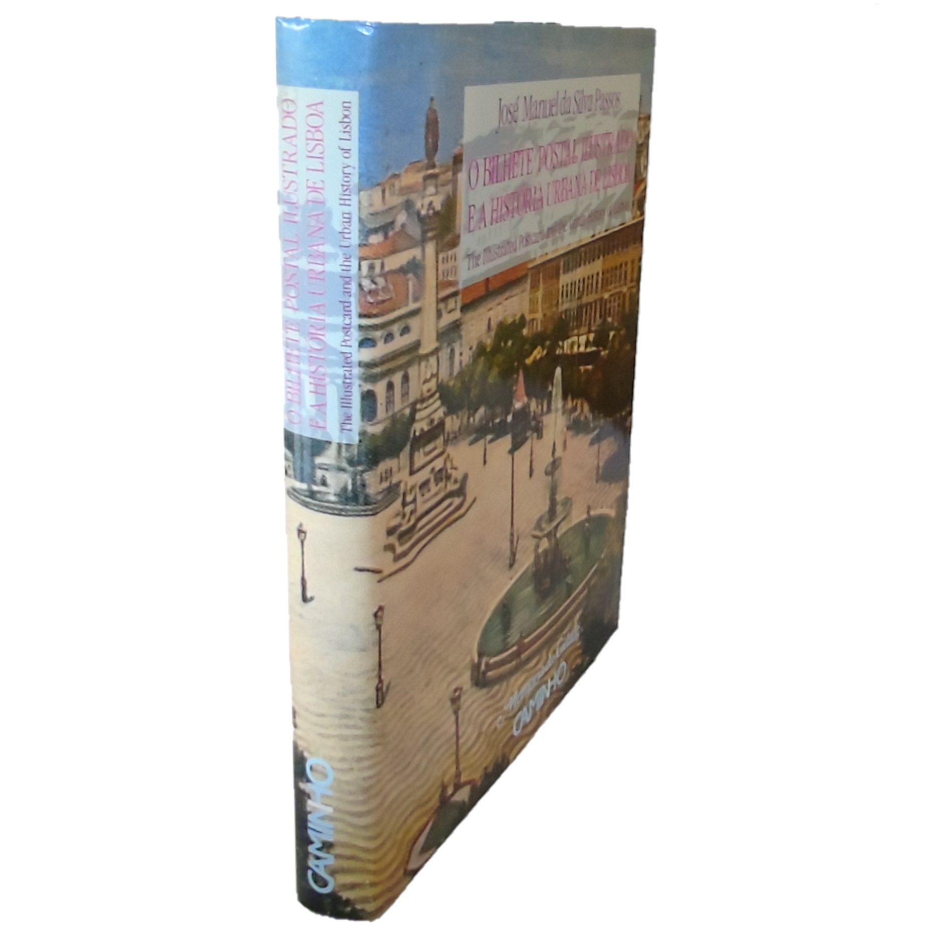 O BILHETE POSTAL ILUSTRADO E A HISTÓRIA URBANA DA GRANDE LISBOA 