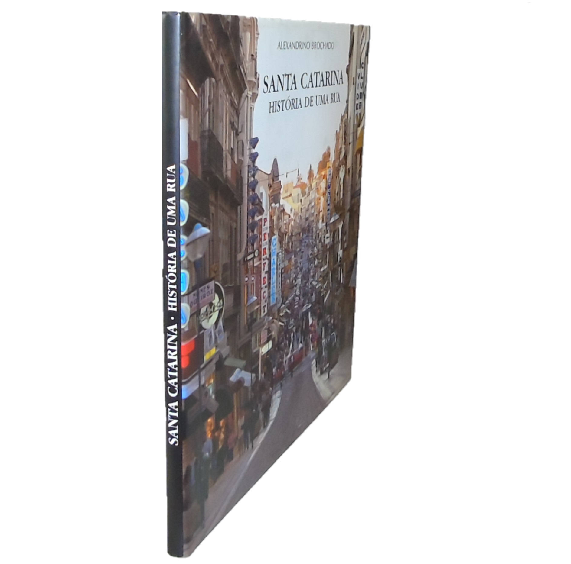 SANTA CATARINA: HISTÓRIA DE UMA RUA