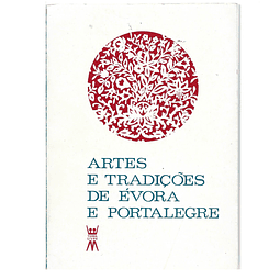 ARTES E TRADIÇÕES DE ÉVORA E PORTALEGRE 
