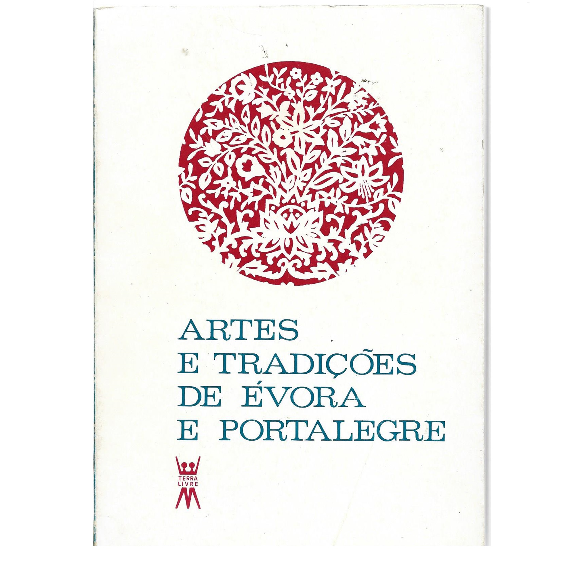 ARTES E TRADIÇÕES DE ÉVORA E PORTALEGRE 