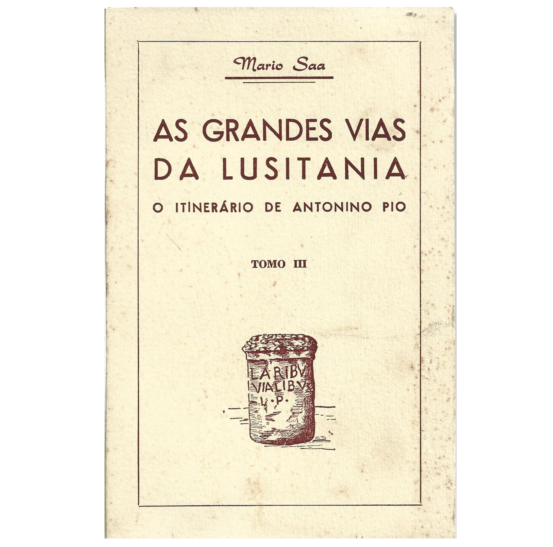 AS GRANDES VIAS DA LUSITÂNIA