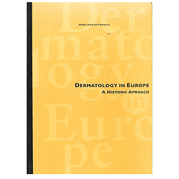 DERMATOLOGY IN EUROPE. A HISTORIC APPROACH