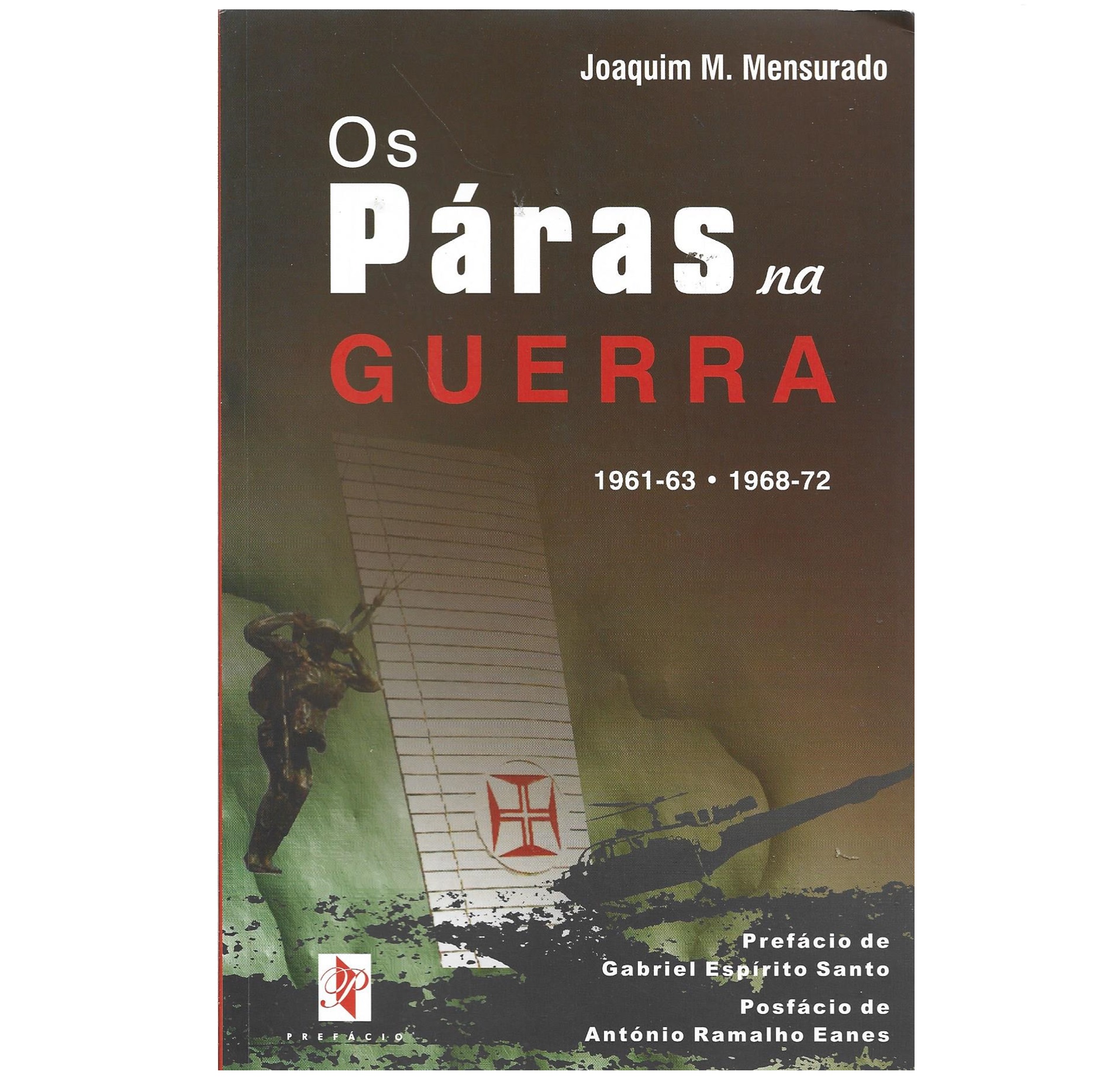 OS PÁRAS NA GUERRA: 1961-63: 1968-72