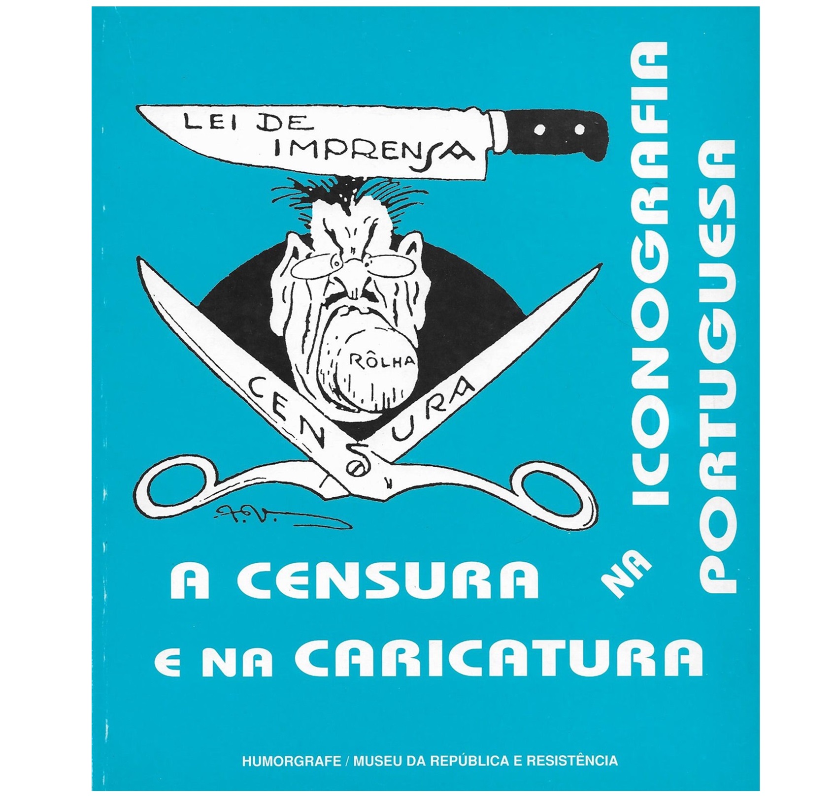 A CENSURA NA ICONOGRAFIA E NA CARICATURA PORTUGUESA 