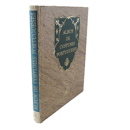 ÁLBUM DE COSTUMES PORTUGUESES: CINQUENTA CROMOS CÓPIAS DE AGUARELAS ORIGINAIS