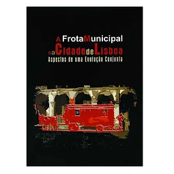 A FROTA MUNICIPAL E A CIDADE DE LISBOA 