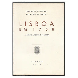 LISBOA EM 1758. MEMÓRIAS PAROQUIAIS DE LISBOA 
