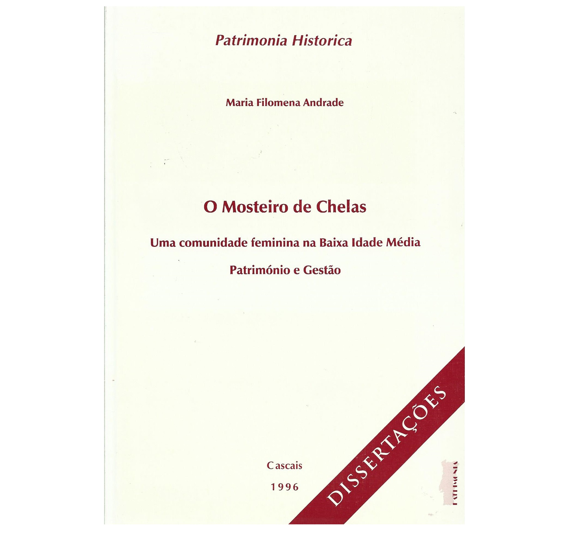 O MOSTEIRO DE CHELAS. UMA COMUNIDADE FEMININA NA BAIXA IDADE MÉDIA 