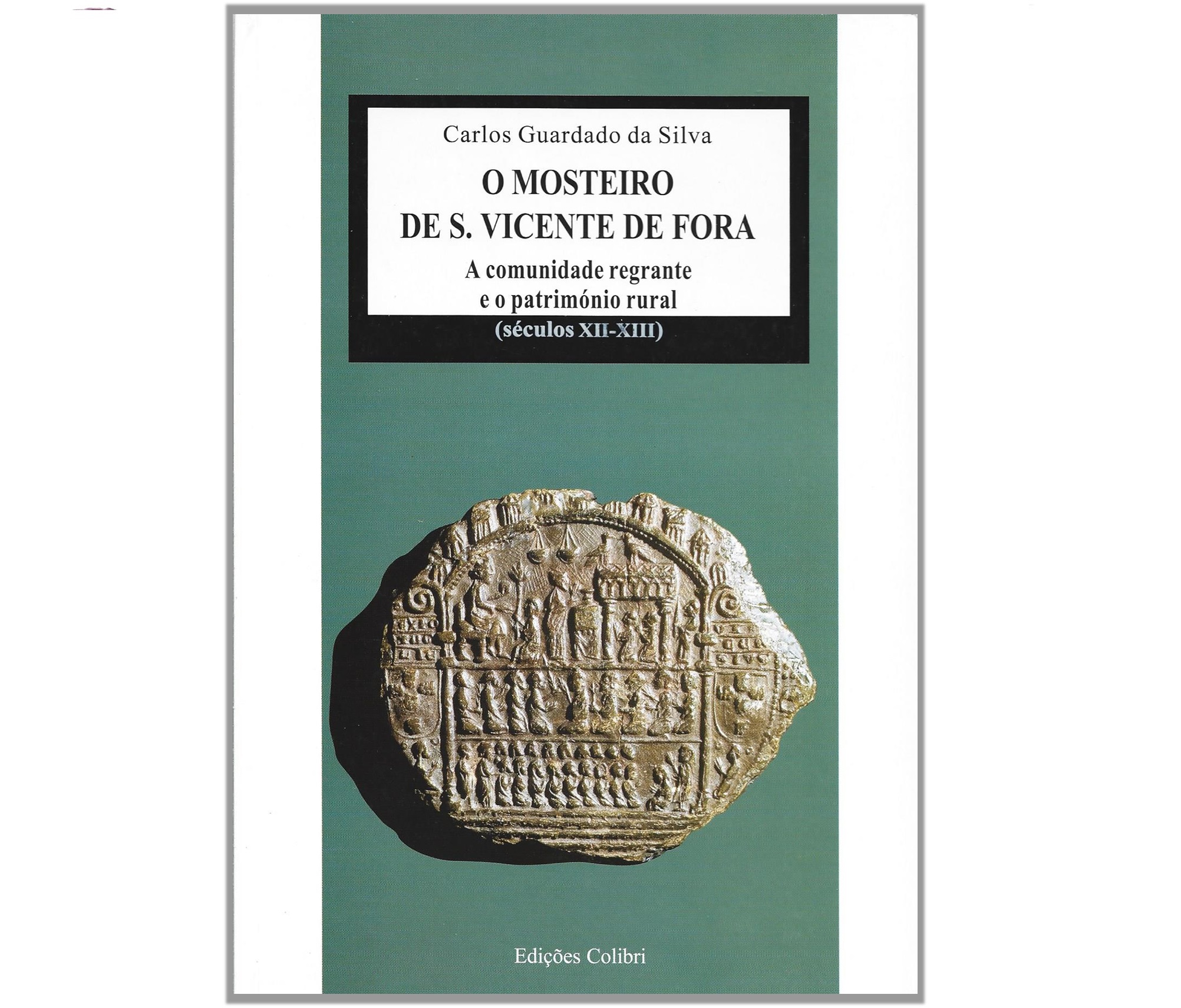 O MOSTEIRO DE S. VICENTE DE FORA: A COMUNIDADE