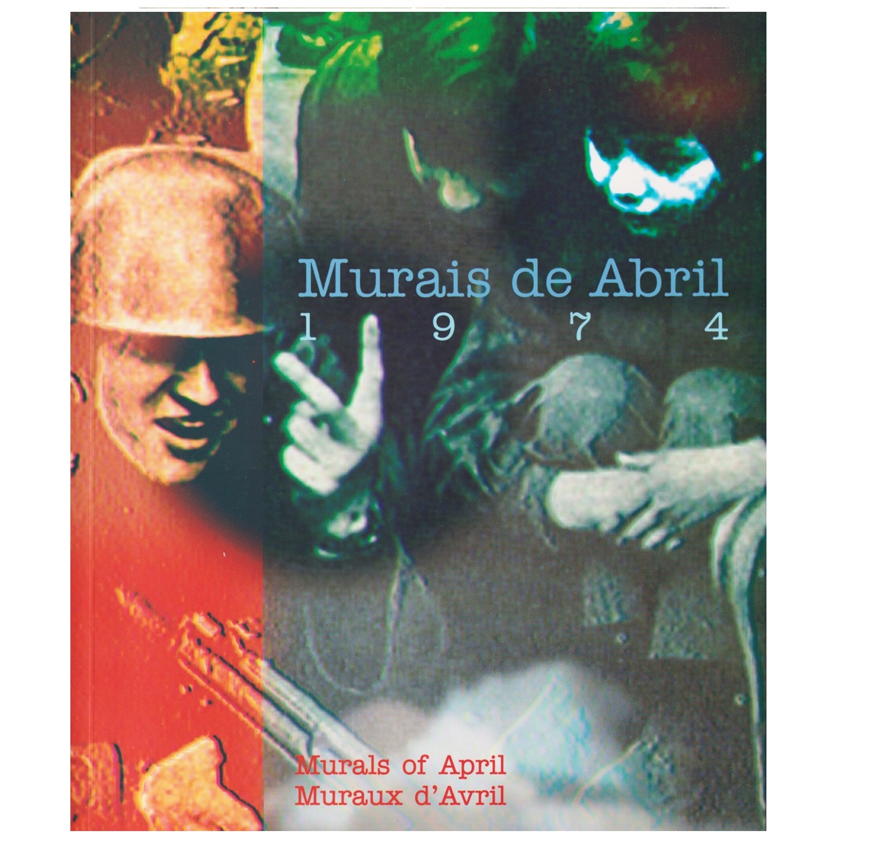 MURAIS DE ABRIL (1974) 