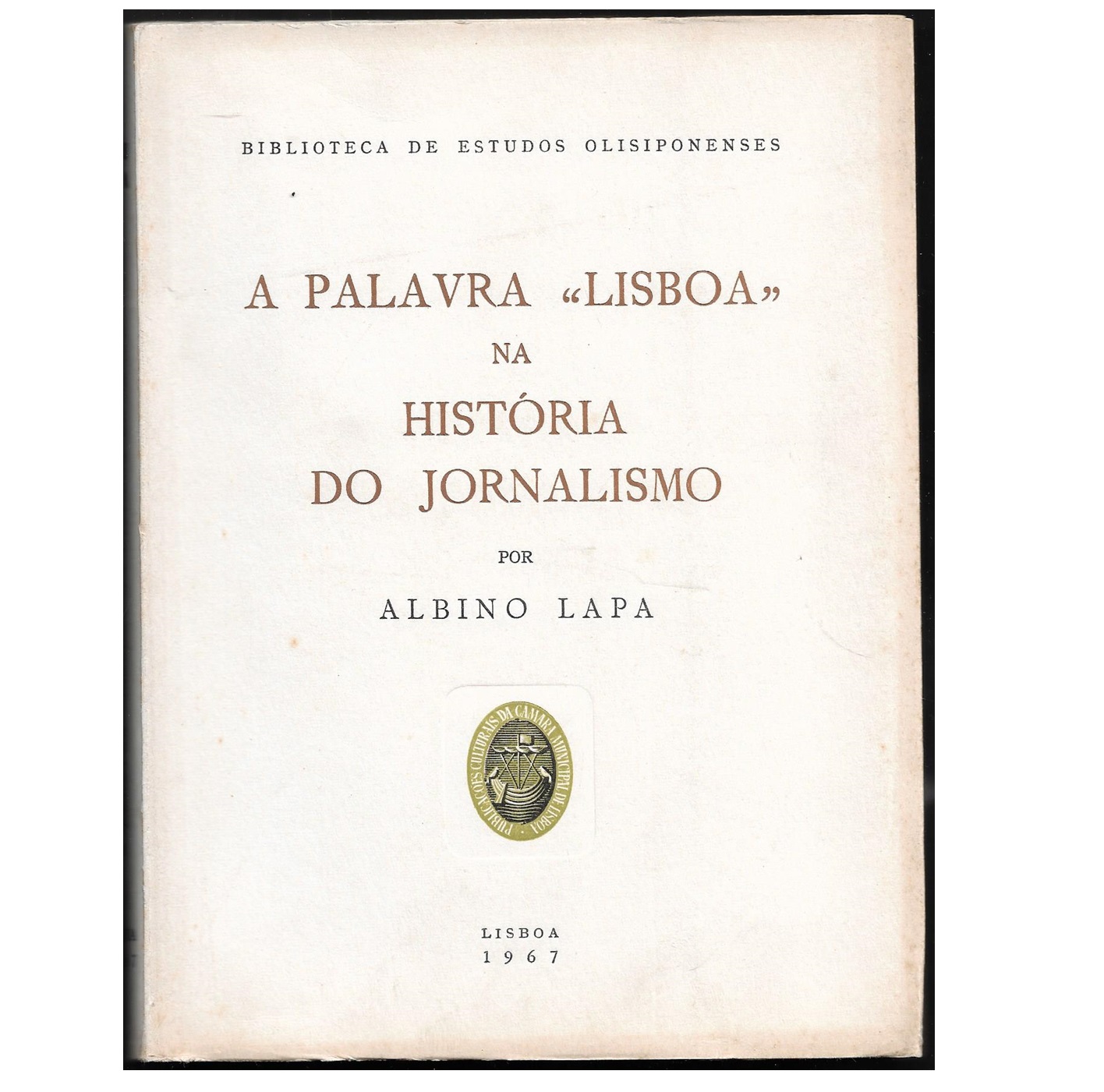 «LISBOA» NA HISTÓRIA DO JORNALISMO 