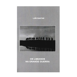 OS LIMIANOS NA GRANDE GUERRA