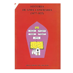[CASTRO VERDE] HISTÓRIA DE UMA CONFRARIA (1677-1855) 