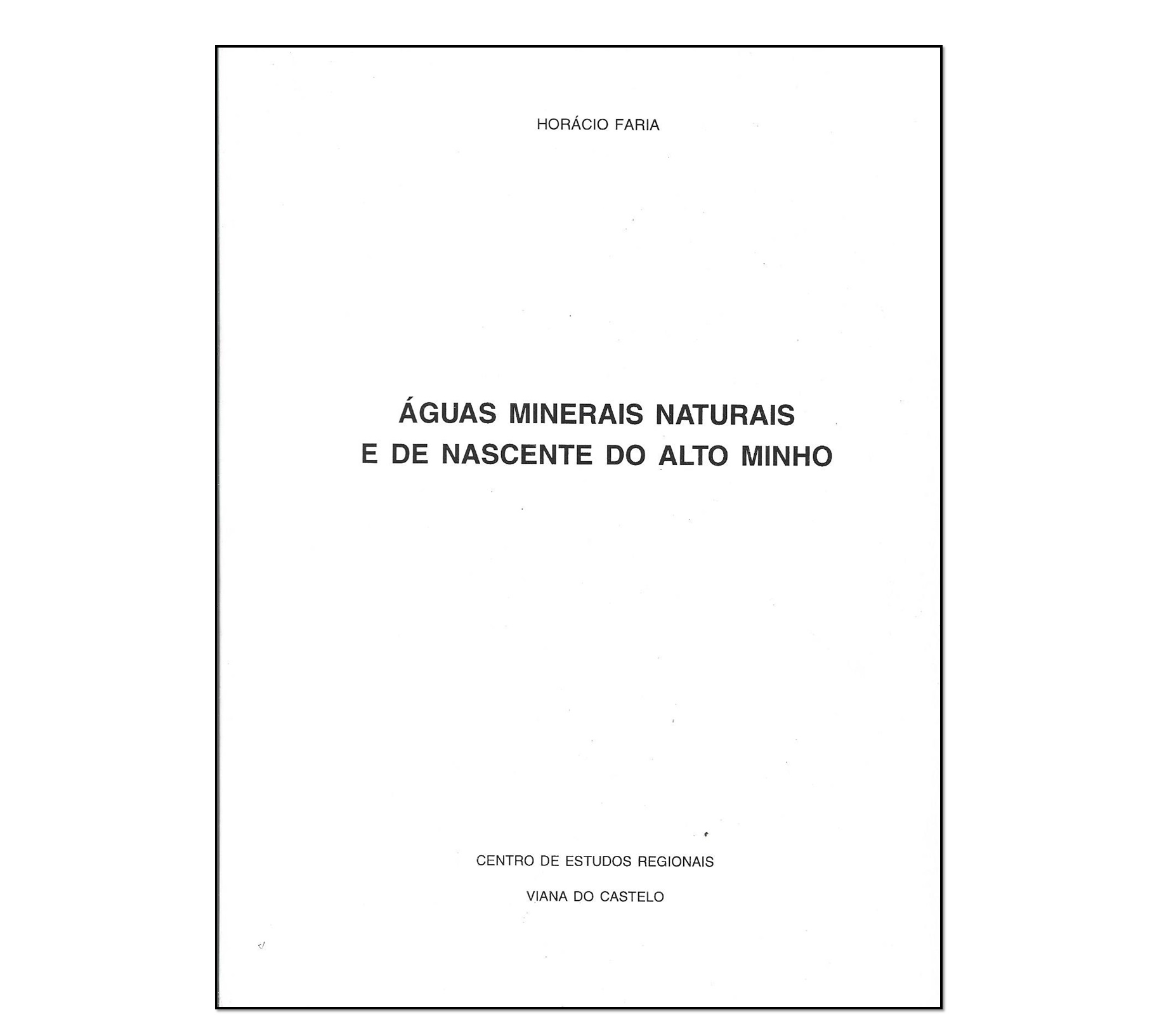 ÁGUAS MINERAIS NATURAIS E DE NASCENTE DO ALTO MINHO 