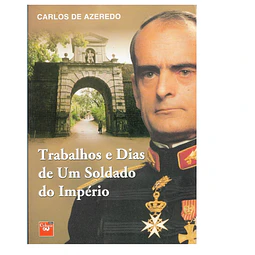 TRABALHOS E DIAS DE UM SOLDADO DO IMPÉRIO