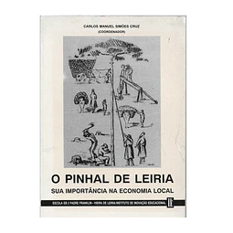 O PINHAL DE LEIRIA: SUA IMPORTÂNCIA NA ECONOMIA LOCAL