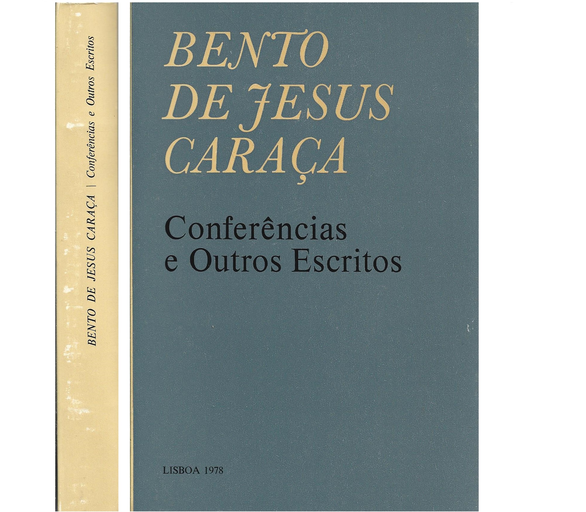 BENTO CARAÇA: CONFERÊNCIAS E OUTROS ESCRITOS