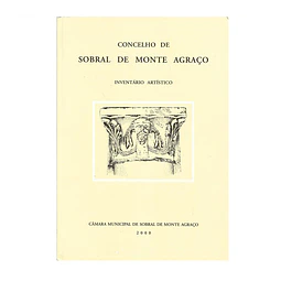 CONCELHO DE SOBRAL DE MONTE AGRAÇO: INVENTÁRIO ARTÍSTICO