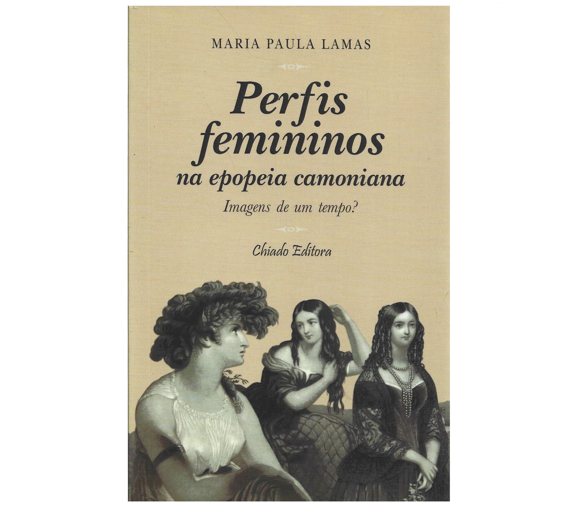 PERFIS FEMININOS NA EPOPEIA CAMONIANA: IMAGENS DE UM TEMPO?