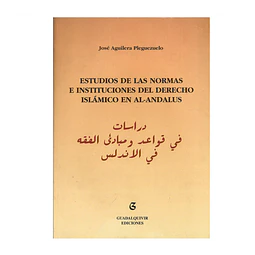 ESTUDIOS DE LAS NORMAS E INSTITUCIONES DEL DERECHO ISLÁMICO EN AL-ANDALUS.