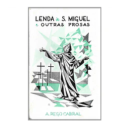 LENDA DE S. MIGUEL E OUTRAS PROSAS