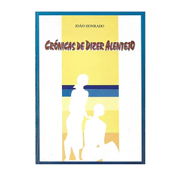 CRÓNICAS DE DIZER ALENTEJO