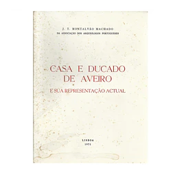 CASA E DUCADO DE AVEIRO E A SUA REPRESENTAÇÃO ACTUAL