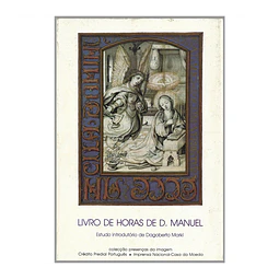 LIVRO DE HORAS DE D. MANUEL  