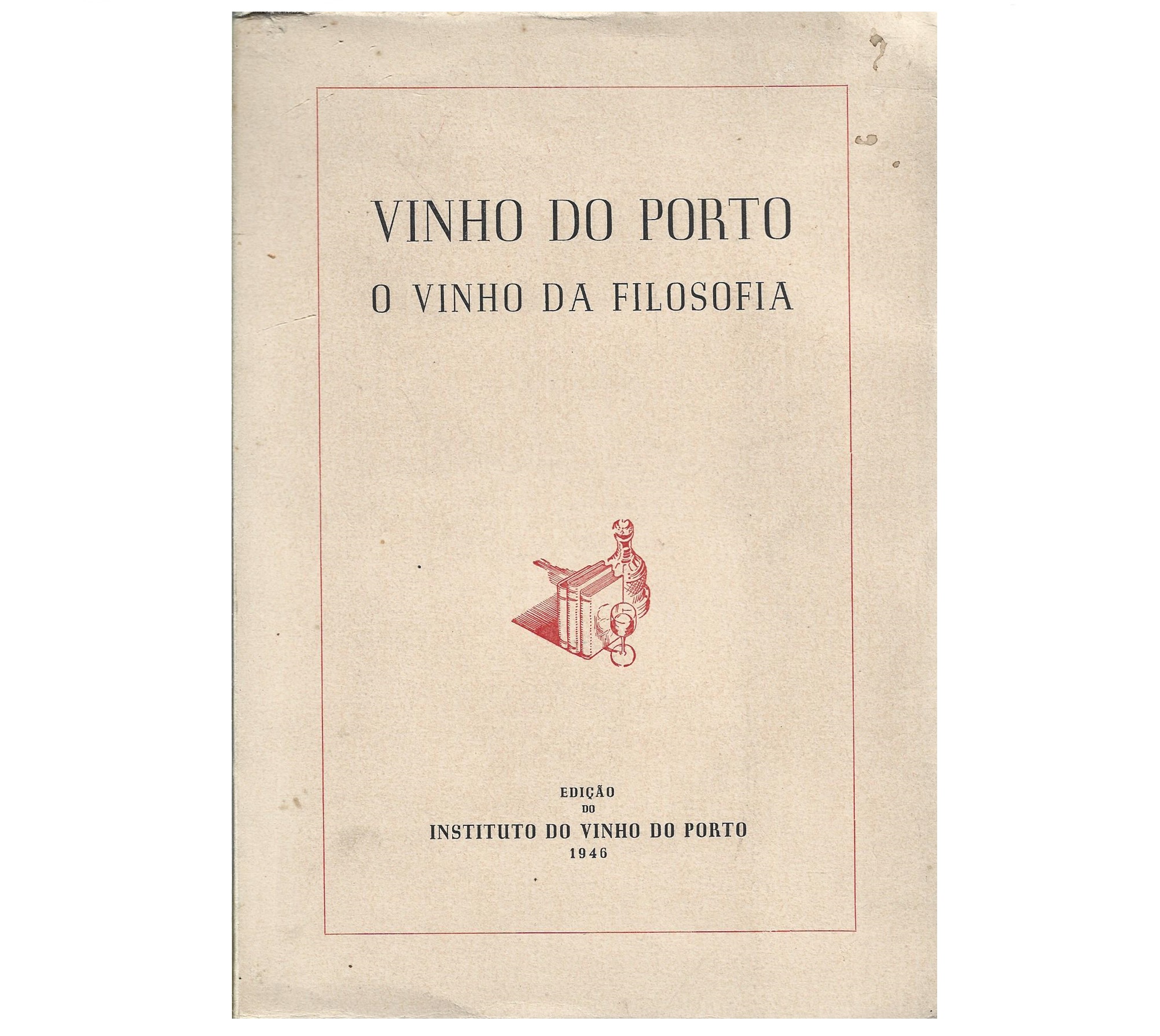 VINHO DO PORTO, O VINHO DA FILOSOFIA