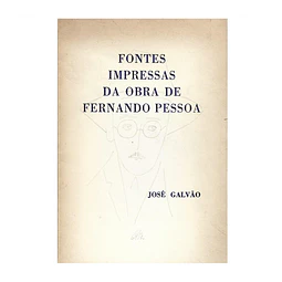 FONTES IMPRESSAS DA OBRA DE FERNANDO PESSOA