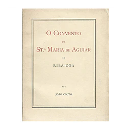 O CONVENTO DE ST.ª MARIA DE AGUIAR EM RIBA-CÔA 