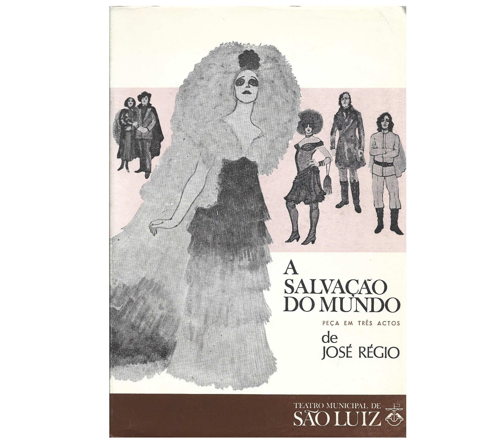 A SALVAÇÃO DO MUNDO: PEÇA EM TRÊS ACTOS