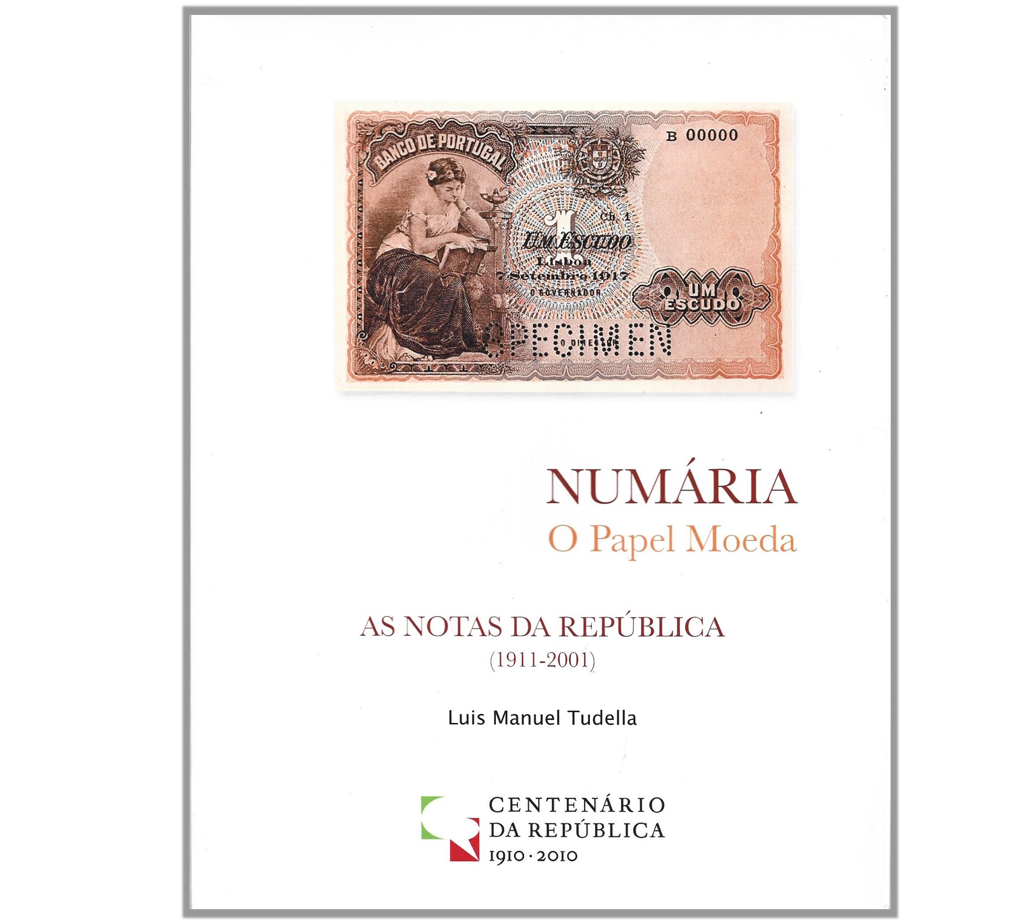 AS NOTAS DA REPÚBLICA (1911-2001)