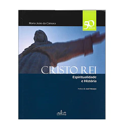 CRISTO REI: ESPIRITUALIDADE E HISTÓRIA