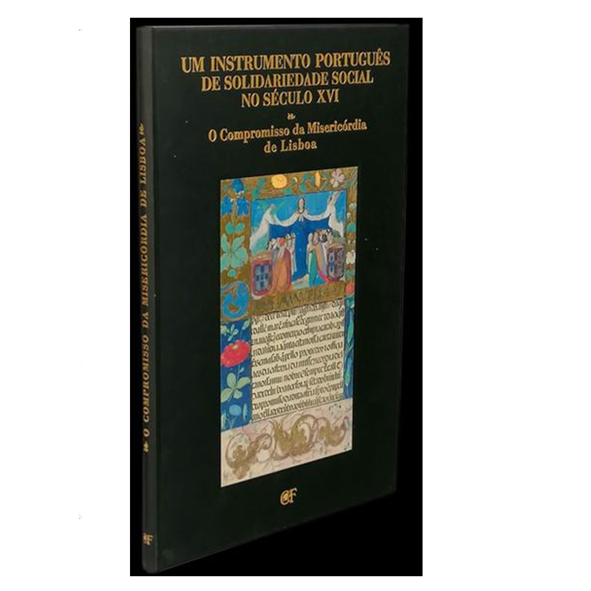MANUSCRITO ILUMINADO: COMPROMISSO DA MISERICÓRDIA DE LISBOA