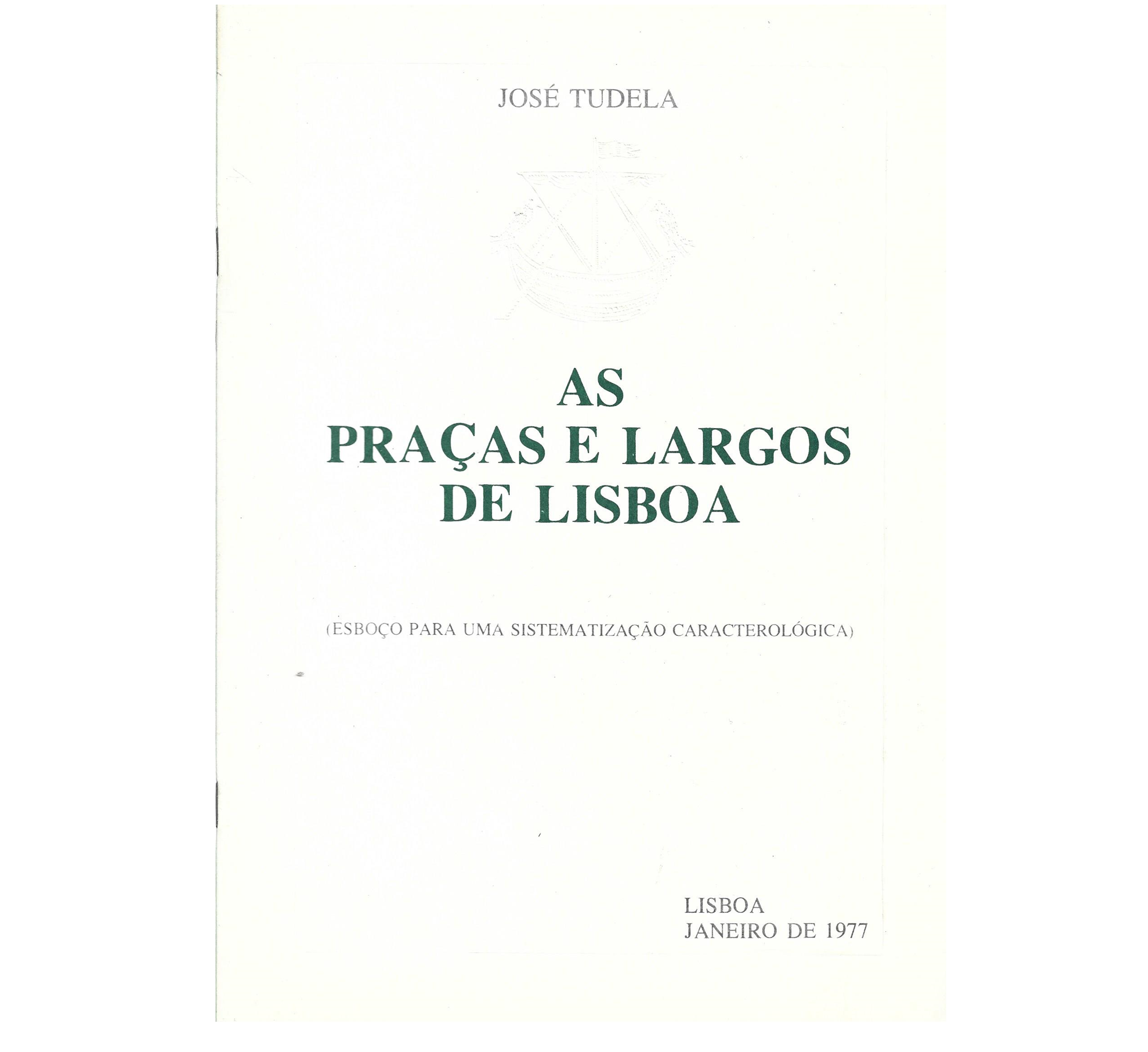 AS PRAÇAS E LARGOS DE LISBOA: ESBOÇO PARA UMA SISTEMATIZAÇÃO CARACTEROLÓGICA