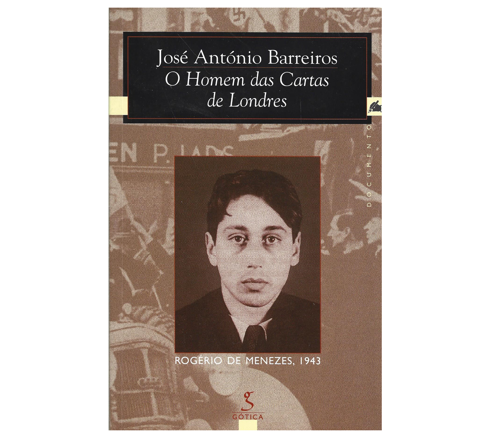[ESPIÃO PORTUGUÊS] O HOMEM DAS CARTAS DE LONDRES: ROGÉRIO PEIXOTO DE MENEZES