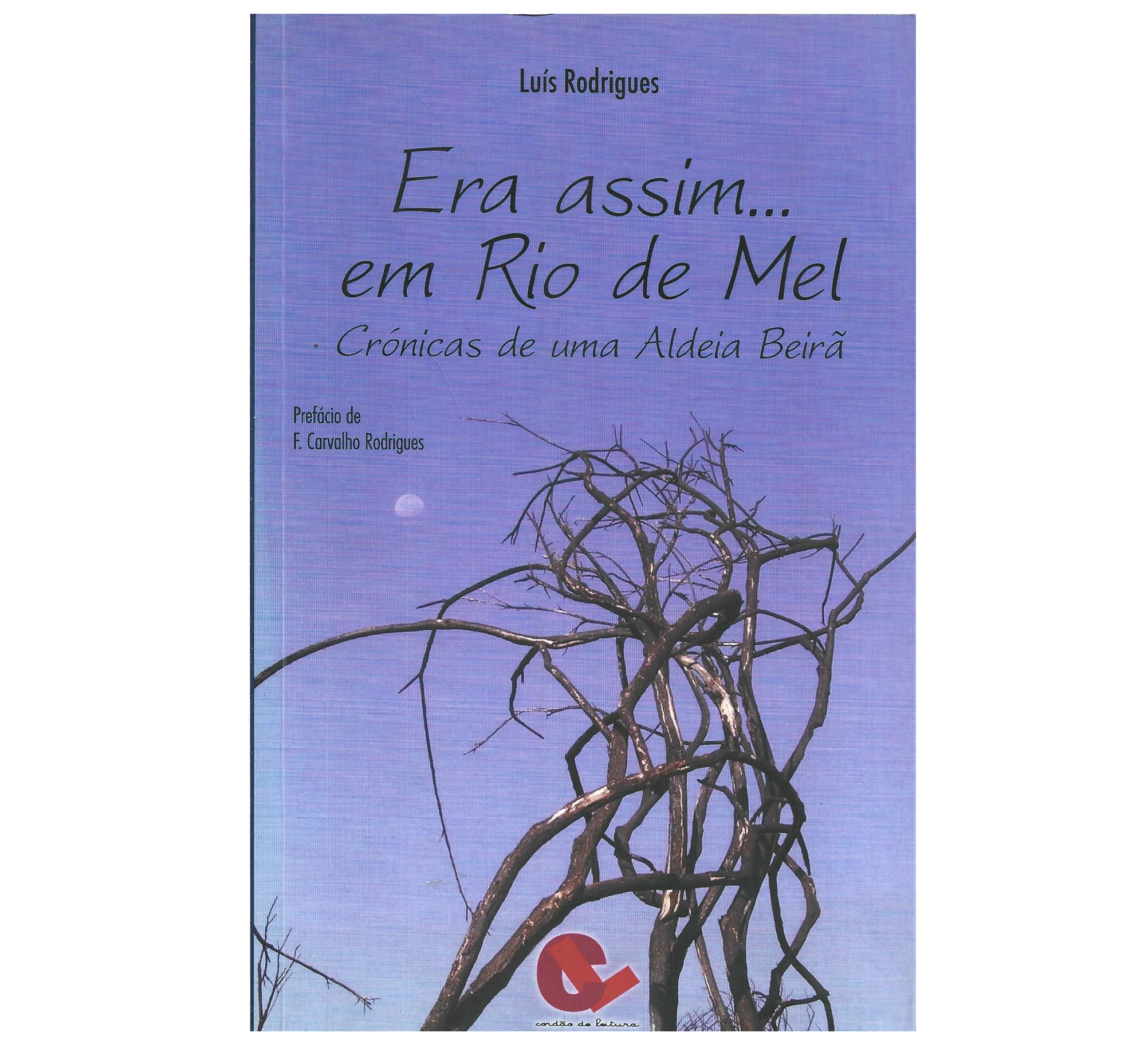 RIO DE MEL: CRÓNICAS DE UMA ALDEIA BEIRÃ