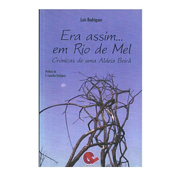 RIO DE MEL: CRÓNICAS DE UMA ALDEIA BEIRÃ