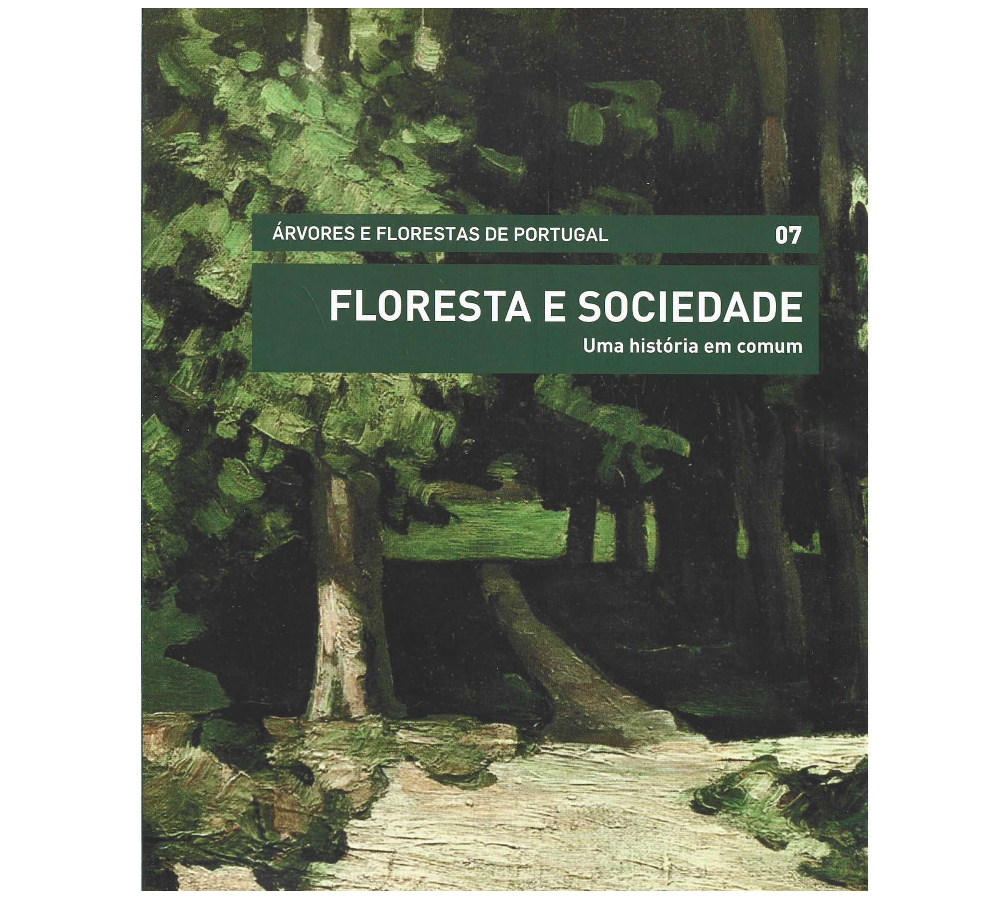 FLORESTA E SOCIEDADE: UMA HISTÓRIA EM COMUM