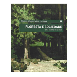 FLORESTA E SOCIEDADE: UMA HISTÓRIA EM COMUM